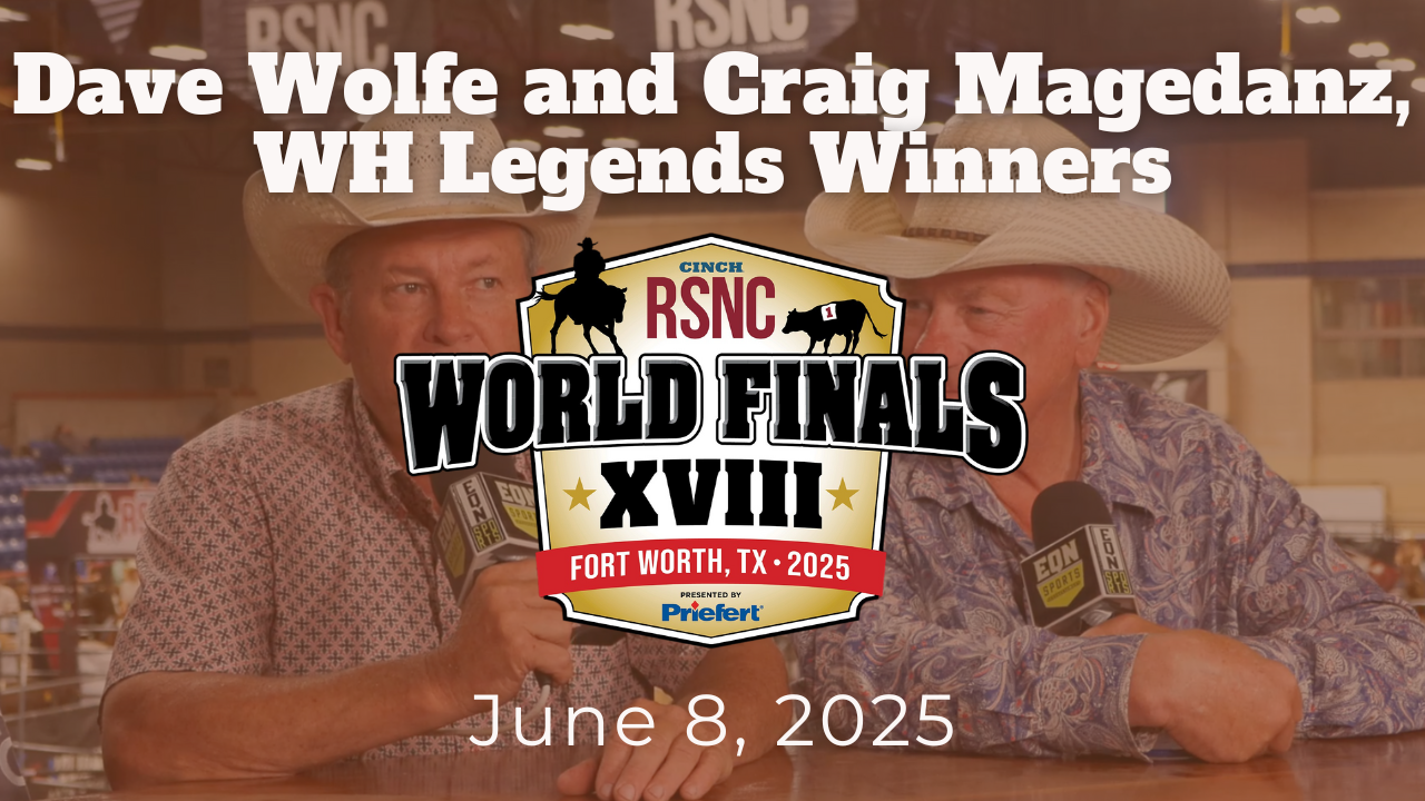 Dave Wolfe and Craig Magedanz, WH Legends Winners | RSNC World Finals | 6/8/25
