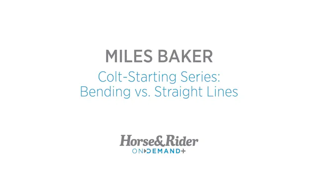 Colt-Starting Series: Bending vs. Str...