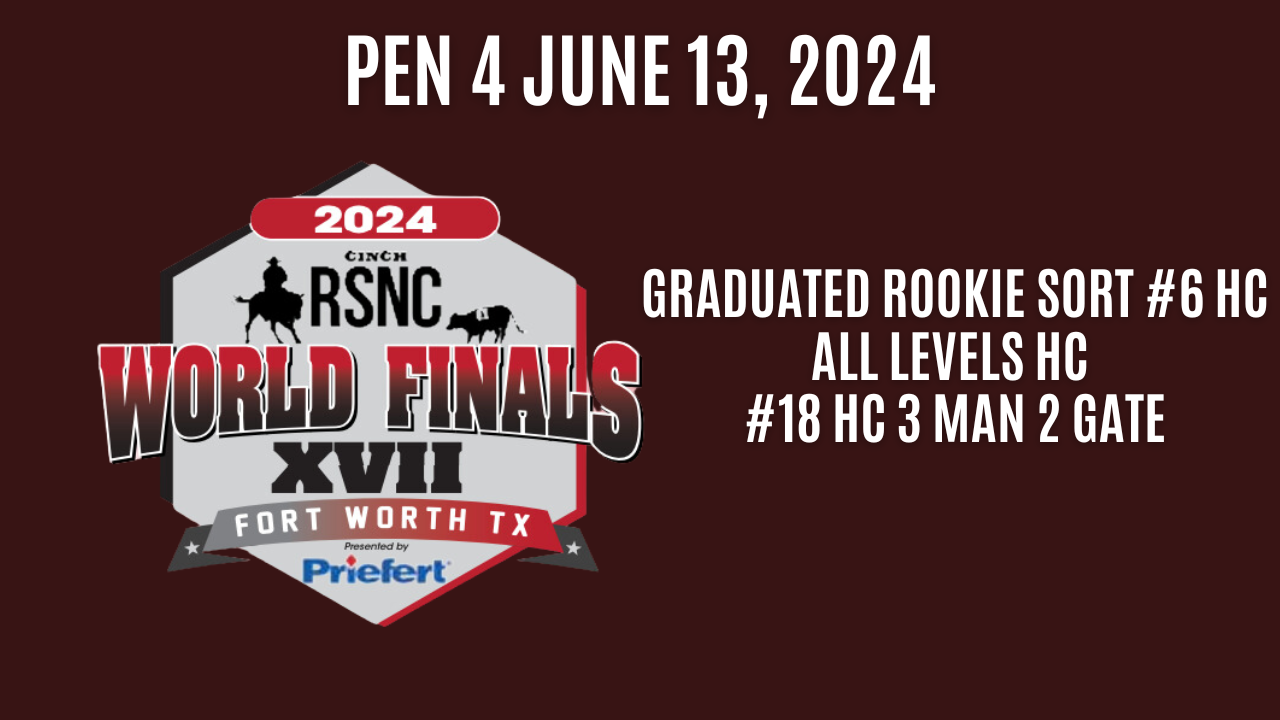 Pen 4 | Cinch Ranch Sorting National Championships World Finals | June 13, 2024
