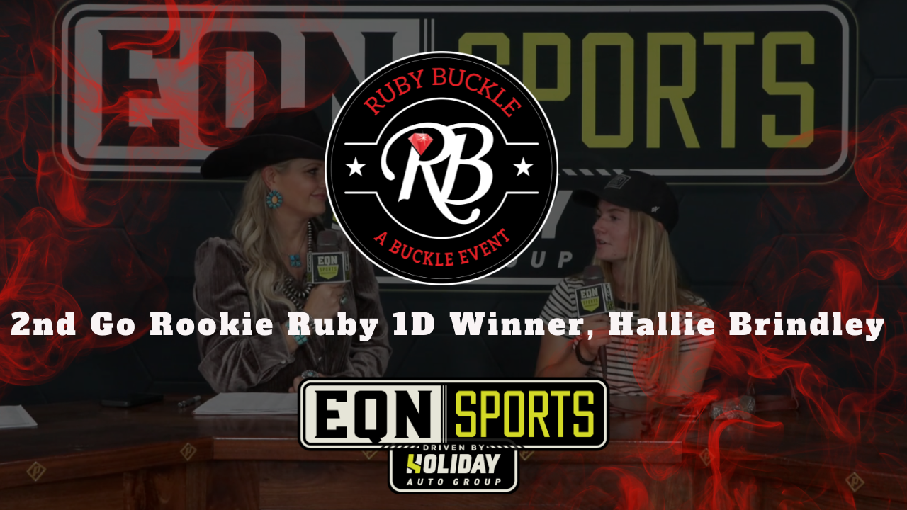 2nd Go Rookie Ruby 1D Winner, Hallie Brindley | EQN Sports | Ruby Buckle West