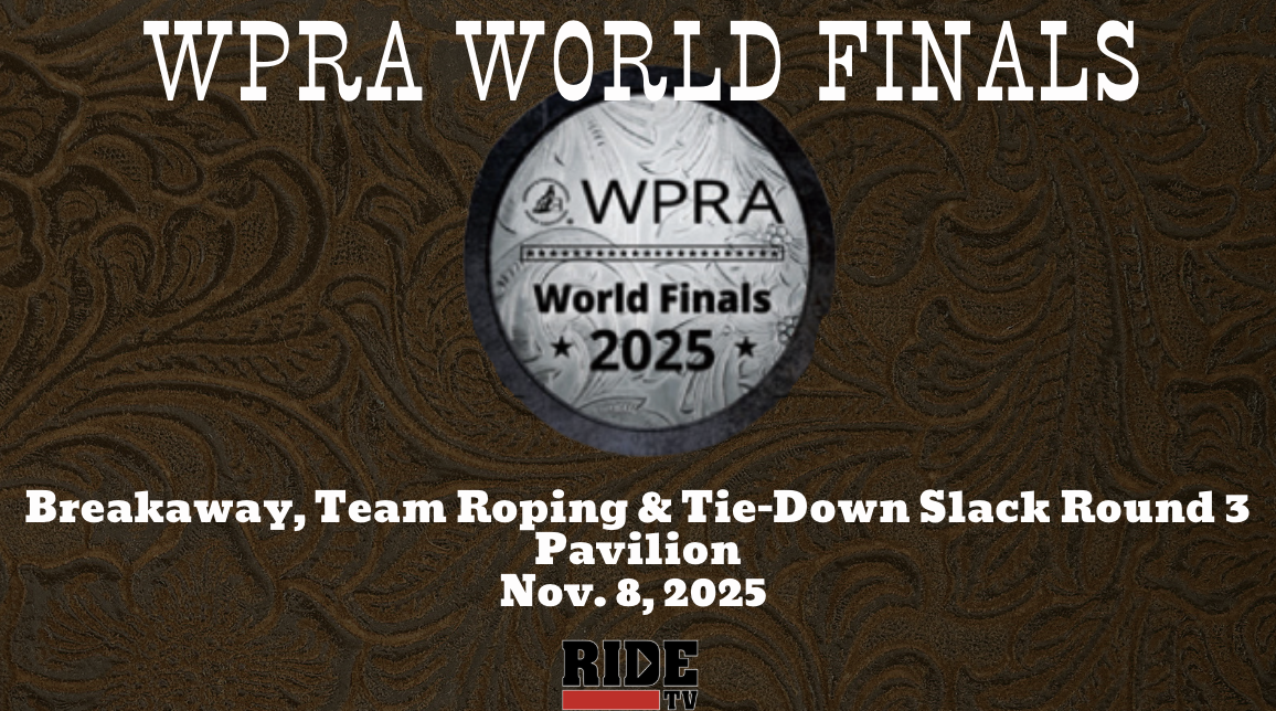 Breakaway, Team Roping & Tie-Down Slack Round 3 | WPRA World Finals | 11/8/25