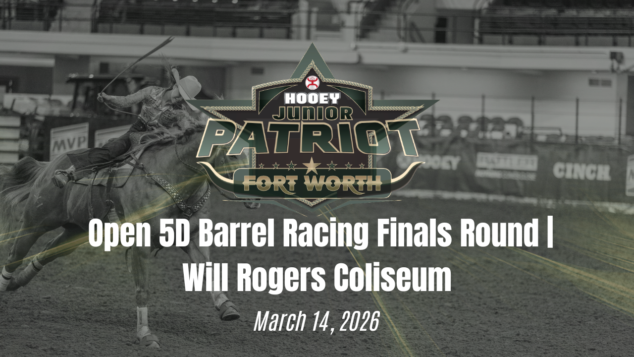 Barrel Racing Open Finals | The Patriot | Will Rogers Coliseum | 3/14/26