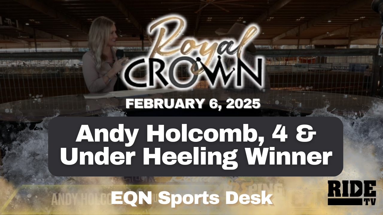 Andy Holcomb, 4 & Under Heeling Winner | Royal Crown Futurity | 2/6/25