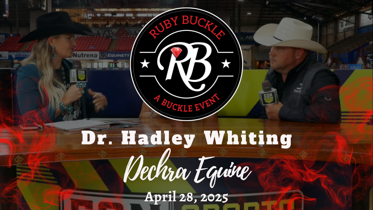 Dr. Hadley Whiting, Dechra Equine | Ruby Buckle Central | 4/30/25