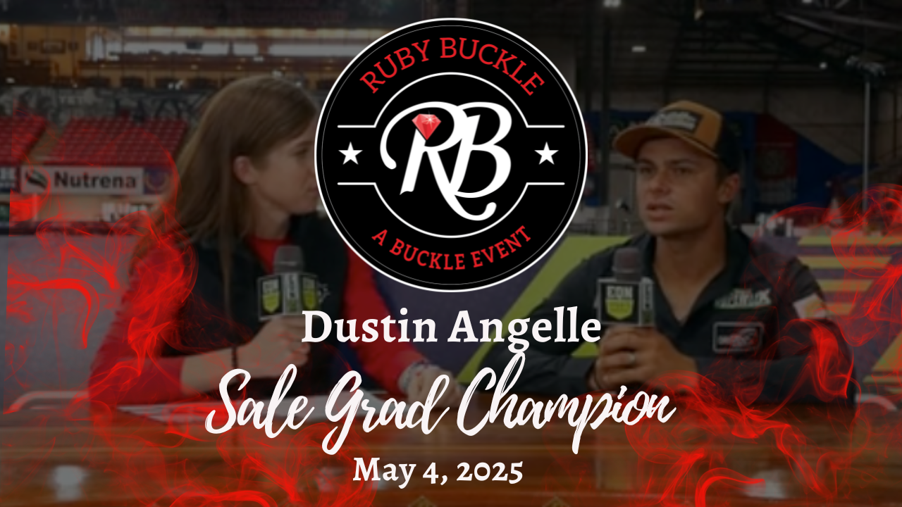 Dustin Angelle, Sale Grand Champion | Ruby Buckle Central | May 4, 2025 