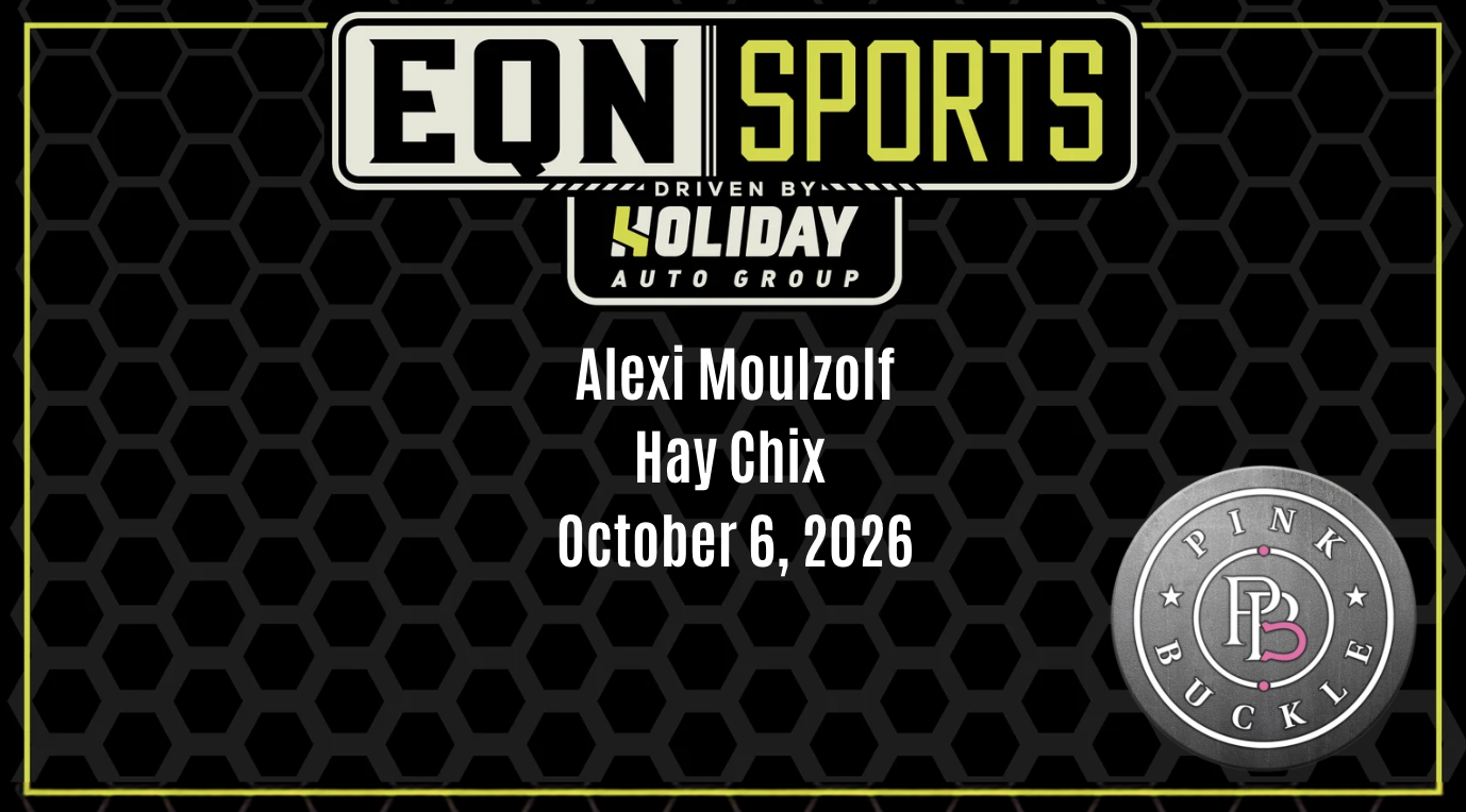 Alexi Moulzolf, Hay Chix | Pink Buckle | October 6, 2026