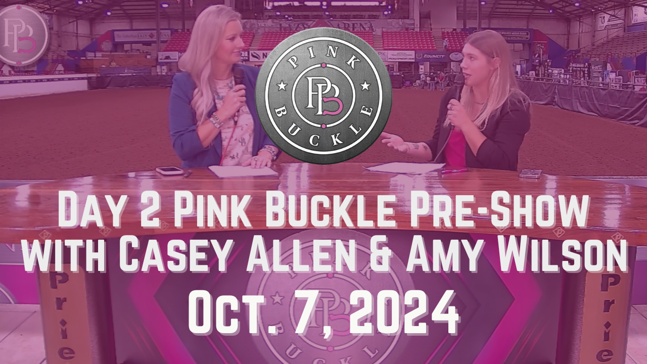 Day 2 Kick-Off Show | Pink Buckle | October 7, 2024