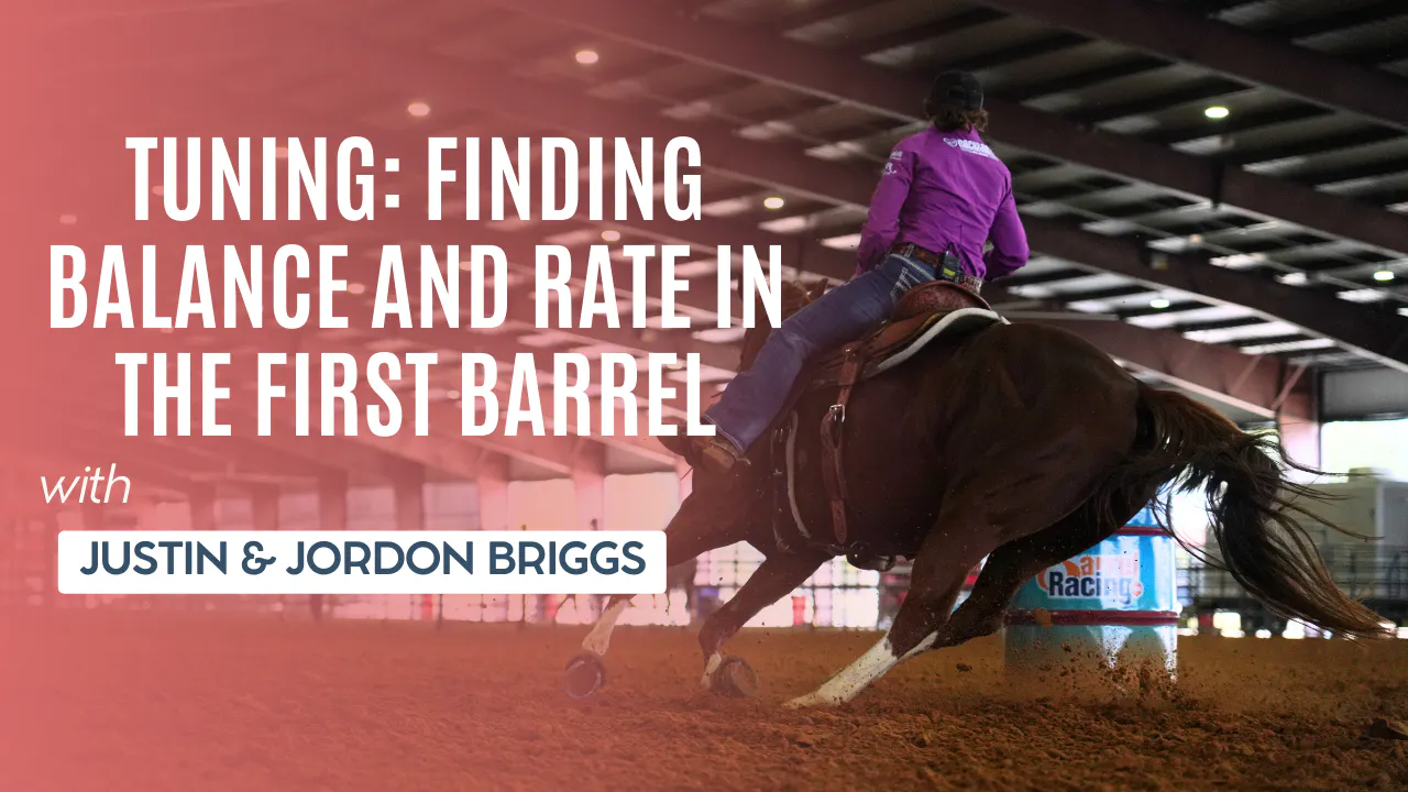 Tuning: Finding Balance and Rate in the First Barrel - RIDE TV