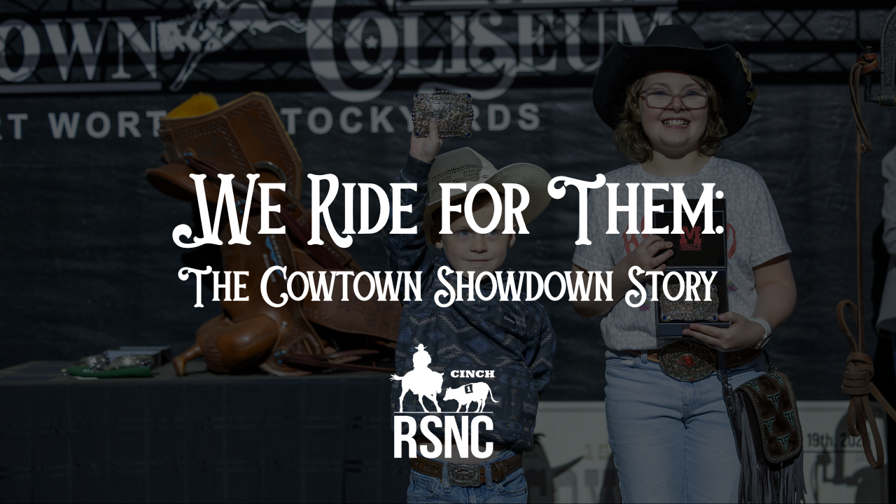 We Ride for Them: The Cowtown Showdown Story