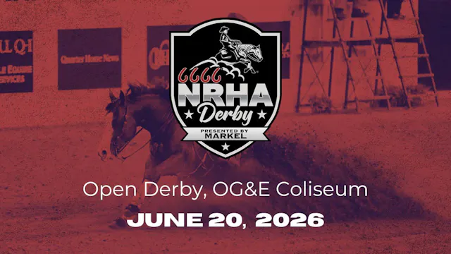 Open Derby | 2026 6666 NRHA Derby | O...