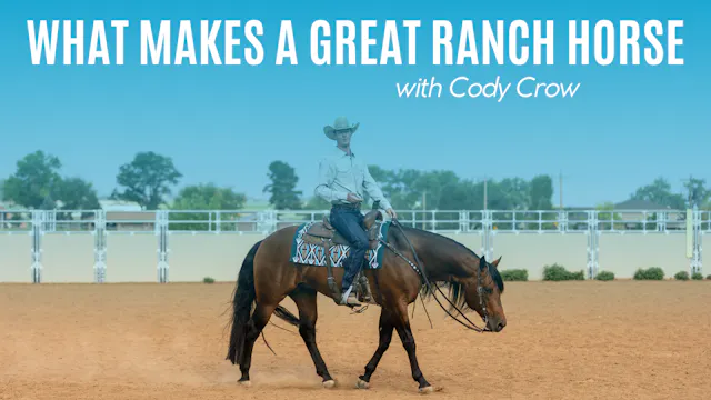 Cody Crow on What Makes a Great Ranch...