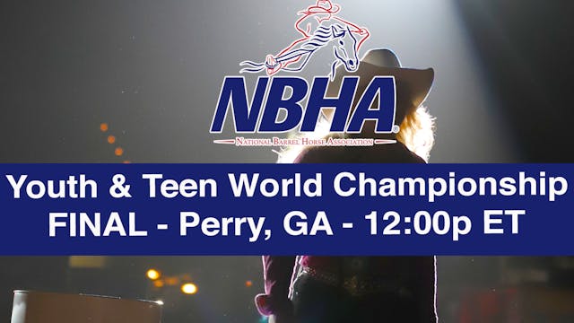 NBHA Youth/Teen World FINAL Day 7