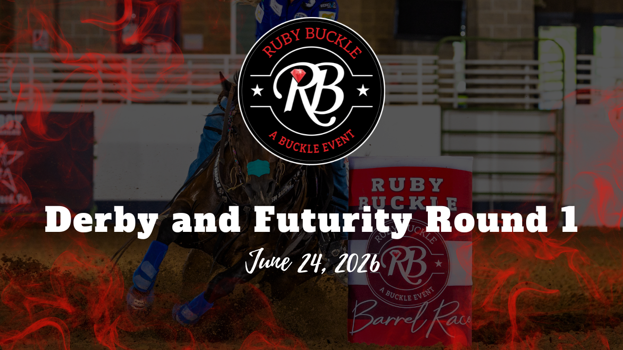 Derby and Futurity Round 1 | Ruby Buc...