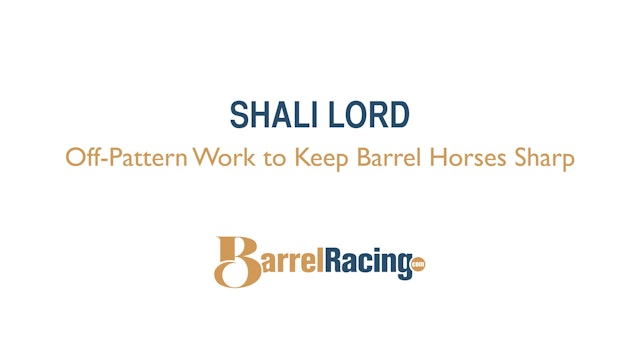 Off Pattern Work to Keep Barrel Horses Sharp