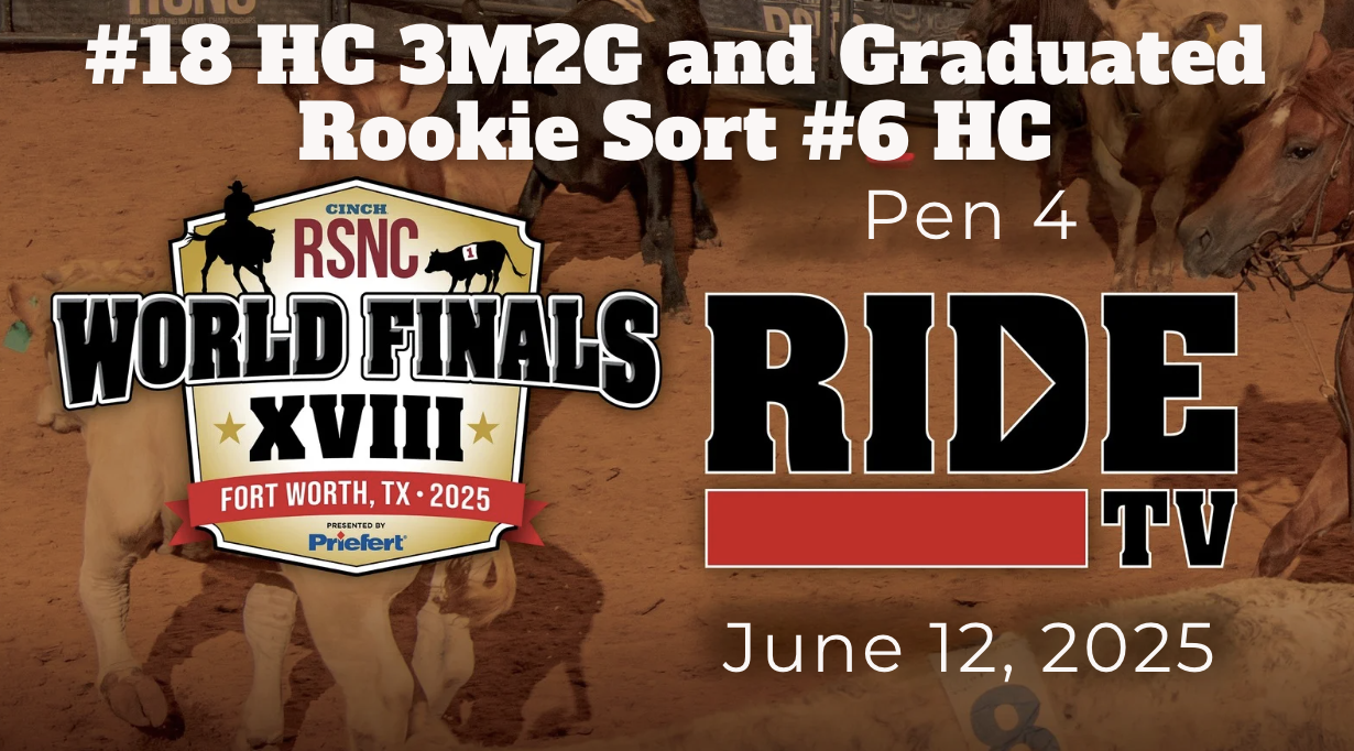 #18 HC 3M2G & Grad Rookie Sort #6 HC | Cinch RSNC World Finals | Pen 4 | 6/12/25
