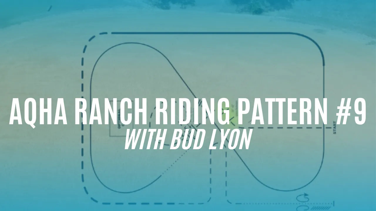 AQHA Ranch Riding Pattern #9 - Pattern Practice: AQHA Ranch Riding ...