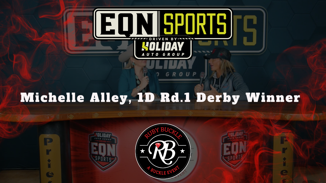 Michelle Alley, 1D Rd.1 Derby Winner ...