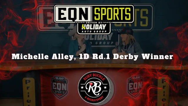 Michelle Alley, 1D Rd.1 Derby Winner ...