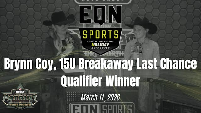 Brynn Coy, 15U Breakaway LCQ | EQN Sp...