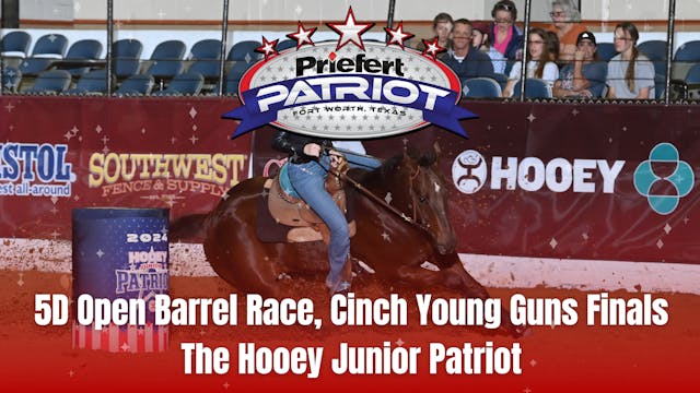 5D Open Barrel Race, Cinch Young Guns...