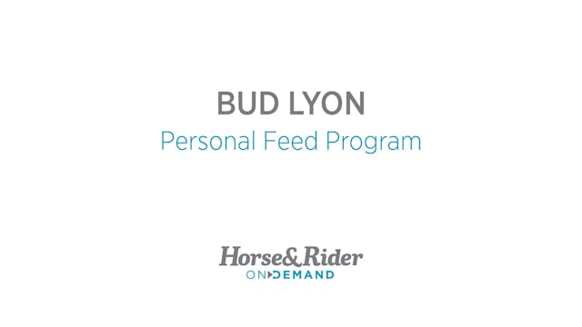 Bud Lyon's Personal Feeding Program