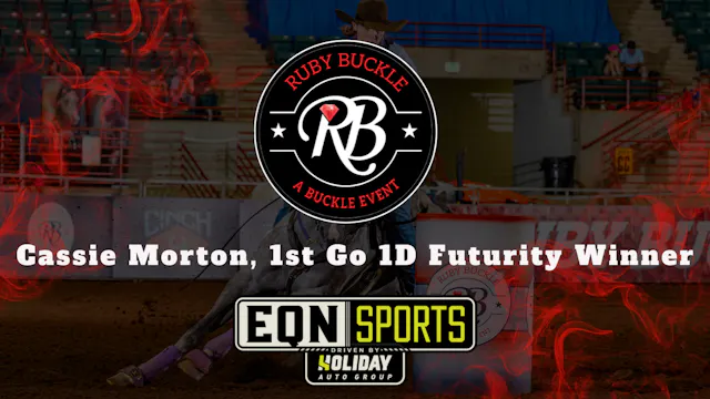 Cassie Morton, 1st Go 1D Futurity Win...