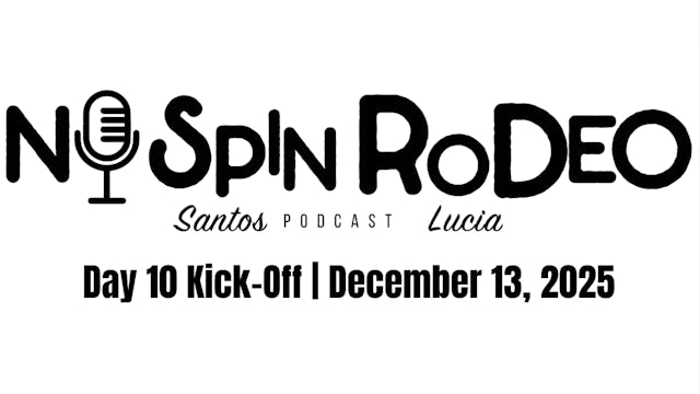 Day 10 Kick-Off | No Spin Rodeo | Dec...