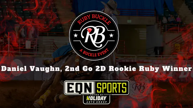 Daniel Vaughn, 2nd Go 2D Rookie Ruby ...