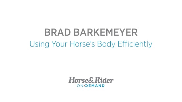 Using Your Horses Body Efficiently