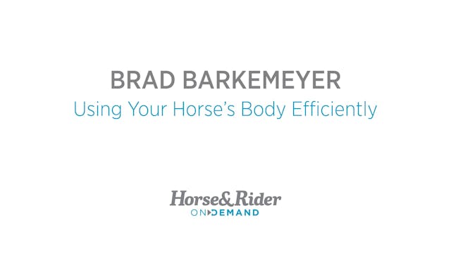 Using Your Horses Body Efficiently