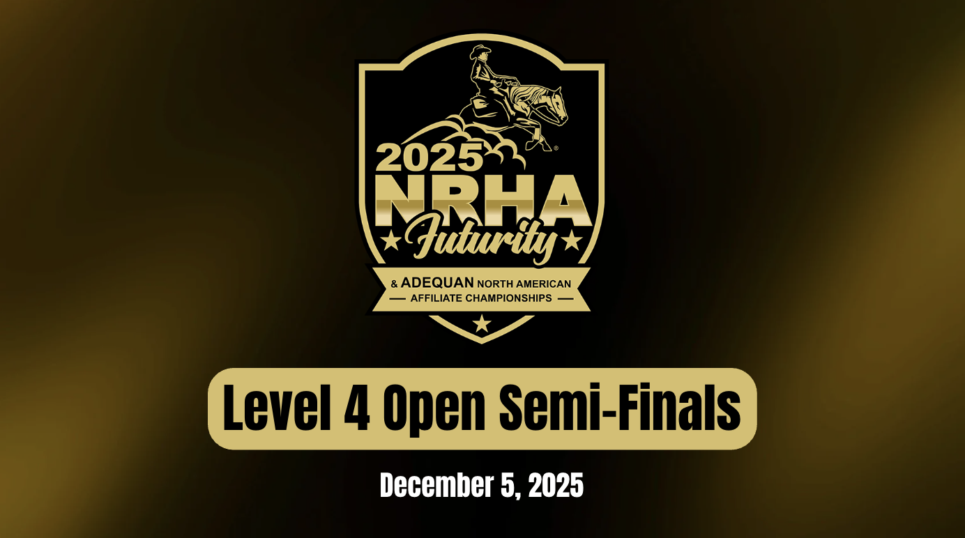 Level 4 Open Semi-Finals | NRHA Futurity | December 5, 2025