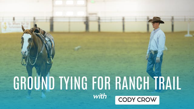 Ground Tying for Ranch Trail