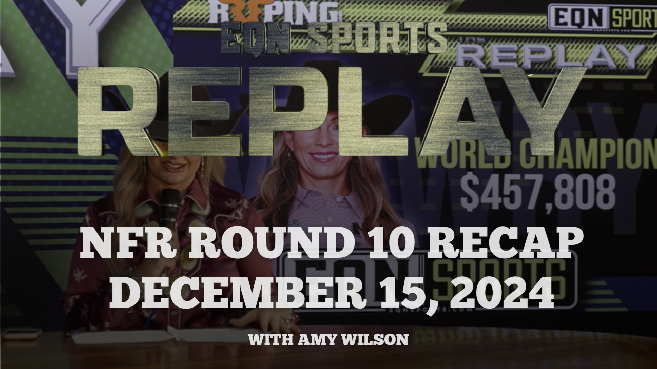 Round 10 Recap of the 2024 NFR with Amy Wilson