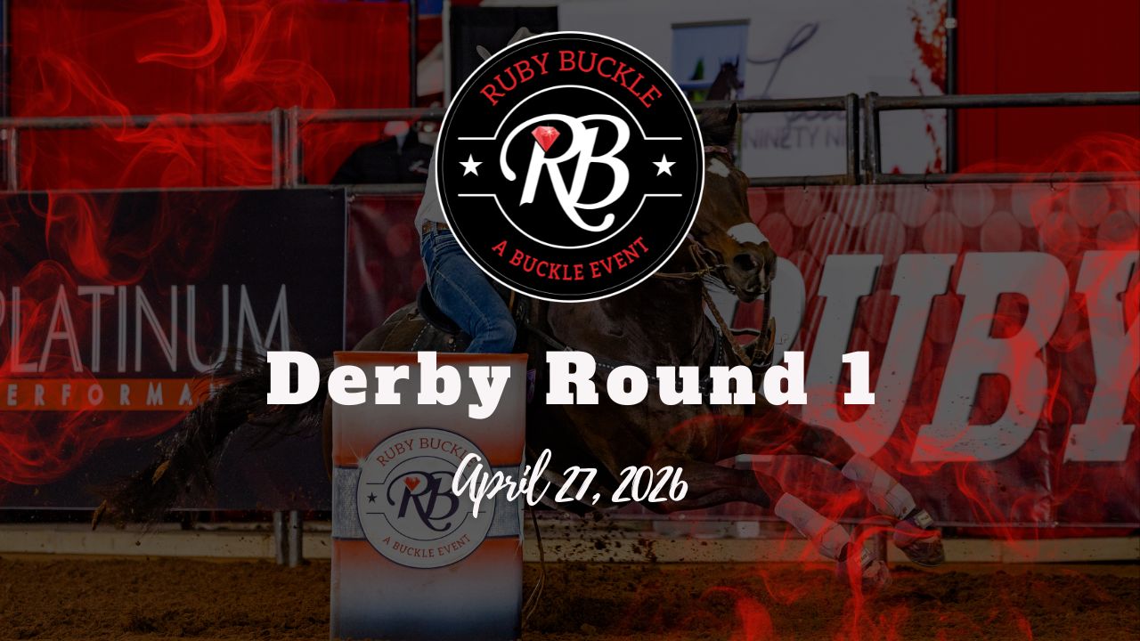 Derby Round 1 | Ruby Buckle Central |...