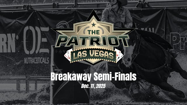 Breakaway Semi-Finals | Patriot Event...