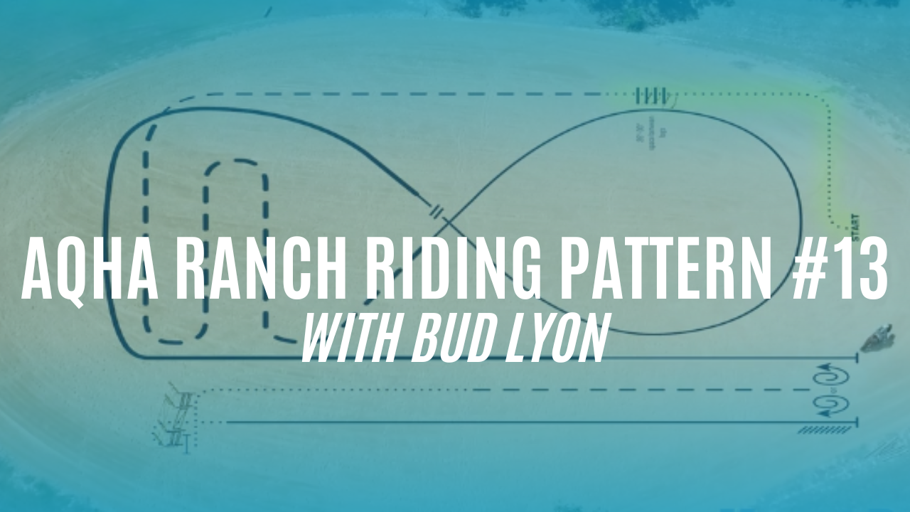 AQHA Ranch Riding Pattern #13