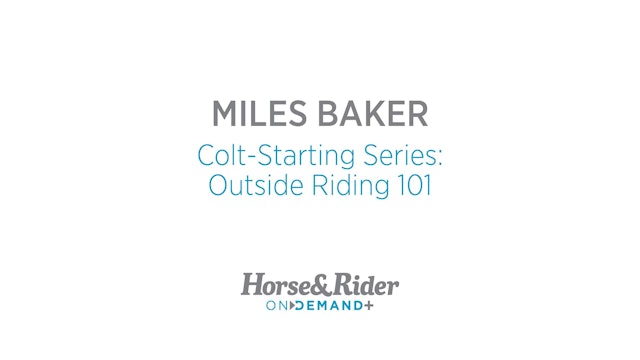 ColtStarting Series: Outside Riding 101