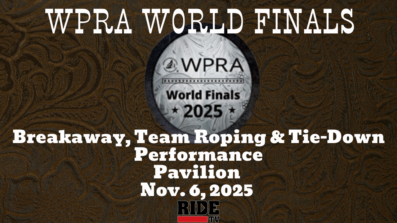 Breakaway, Team Roping & Tie-Down Performance | WPRA World Finals | Nov. 6, 2025