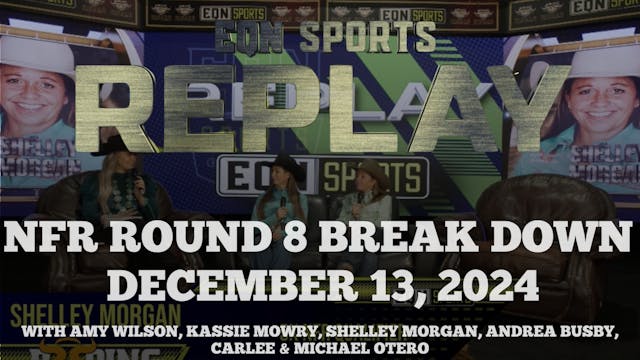 NFR Round 8 Break Down | EQN Sports R...