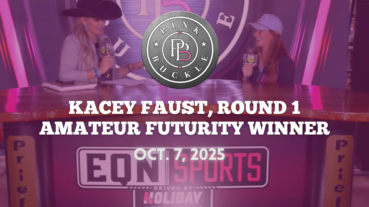 Kacey Faust, Round 1 Amateur Futurity Winner | Pink Buckle | Oct. 7, 2025