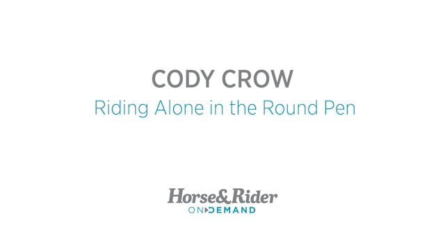 Riding Alone in the Round Pen