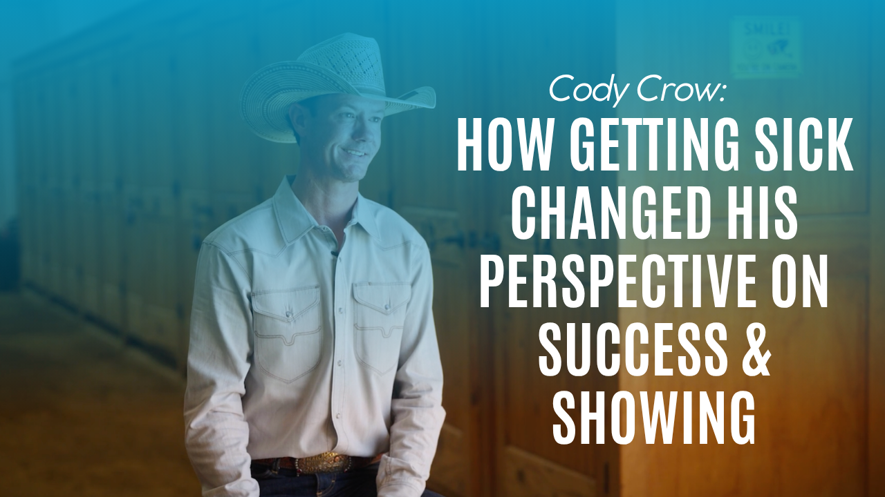 Cody Crow: How Getting Sick Changed His Perspective on Success & Showing