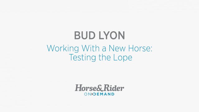 Working With a New Horse:Testing the ...