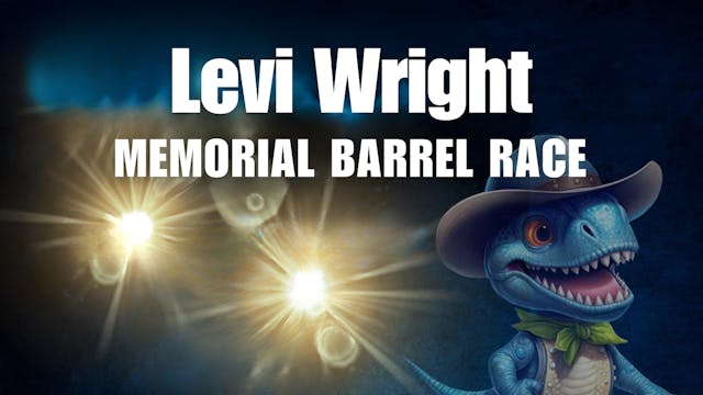 Levi Wright Memorial Barrel Race | So...