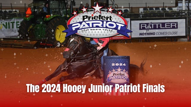 2024 Hooey Junior Patriot Finals | Ma...