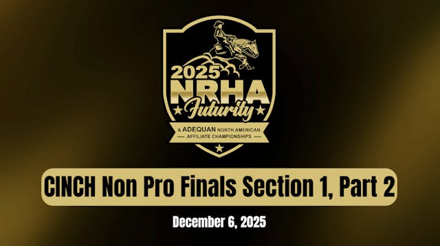 CINCH Non Pro Finals Section 1, Part ...