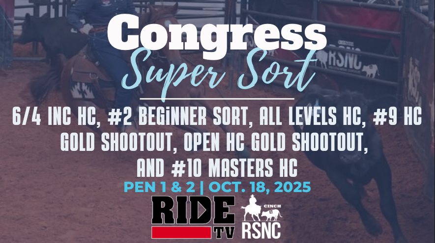 #6/4 INC HC, #2 Beg & More | Cinch RSNC Congress Super Sort | Pen 1&2 | 10/18/25