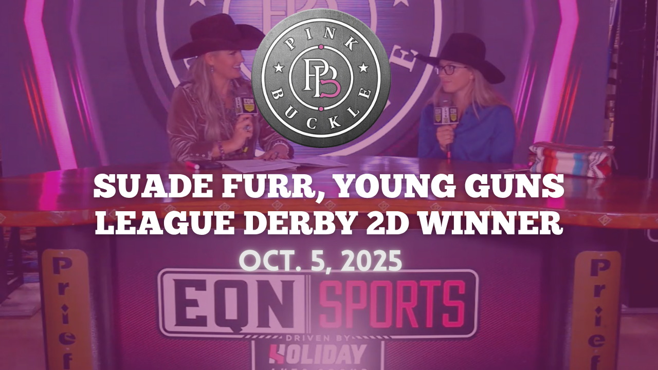 Suade Furr, Young Guns League Derby 2D Winner | Pink Buckle | Oct. 5, 2025