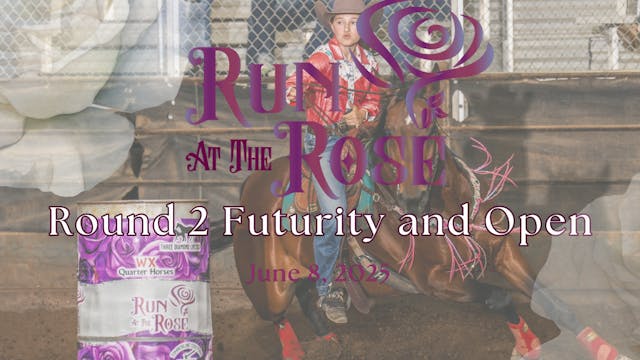 Round 2 Futurity and Open | Run at th...
