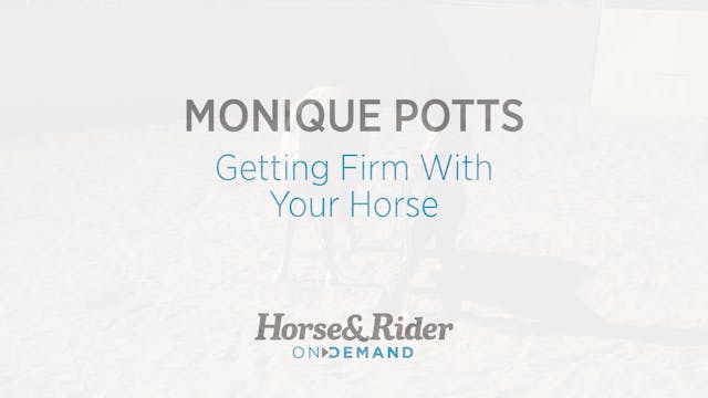 Getting Firm With Your Horse